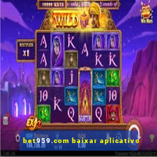 bet959.com baixar aplicativo